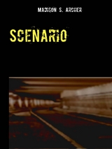Scenario - Madison S. Archer