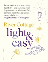 River Cottage Light & Easy - Hugh Fearnley-Whittingstall