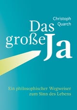 Das gro&szlig;e Ja - Christoph Quarch