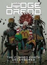 Judge Dredd: The Cursed Earth Uncensored - Wagner, John; Mills, Pat