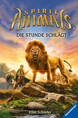 Spirit Animals, Band 6 - Die Stunde schl&auml;gt -  Scholastic Inc.
