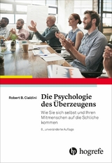 Die Psychologie des &Uuml;berzeugens -  Robert B. Cialdini