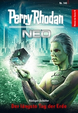 Perry Rhodan Neo 140: Der l&auml;ngste Tag der Erde -  R&uuml;diger Sch&auml;fer
