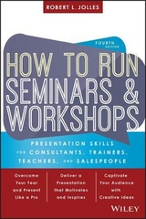 How to Run Seminars and Workshops - Jolles, Robert L.