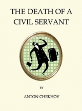The Death of a Civil Servant - Chekhov, Anton