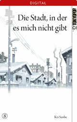 Die Stadt, in der es mich nicht gibt 08 -  Kei Sanbe