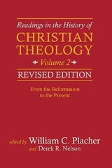 Readings in the History of Christian Theology, Volume 2, Revised Edition - Placher, William C.; Nelson, Derek R.