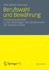 Berufswahl und Bew&auml;hrung - Silke M&uuml;ller Hermann