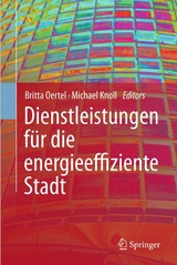 Dienstleistungen f&uuml;r die energieeffiziente Stadt - 