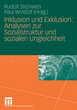 Inklusion und Exklusion: Analysen zur Sozialstruktur und sozialen Ungleichheit - 