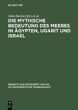 Die mythische Bedeutung des Meeres in &Auml;gypten, Ugarit und Israel
