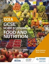 CCEA GCSE Home Economics: Food and Nutrition - Anderson, Nicola; Thomson, Claire
