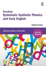 Teaching Systematic Synthetic Phonics and Early English - Glazzard, Jonathan; Stokoe, Jane