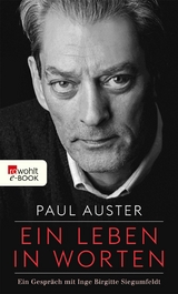 Ein Leben in Worten - Paul Auster, Inge Birgitte Siegumfeldt