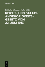 Reichs- und Staatsangeh&ouml;rigkeitsgesetz vom 22. Juli 1913 - 