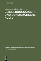 Erinnerungsarbeit und demokratische Kultur - 