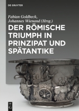 Der r&ouml;mische Triumph in Prinzipat und Sp&auml;tantike - 