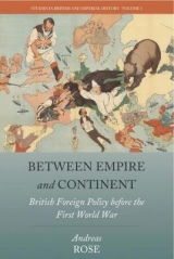 Between Empire and Continent - Andreas Rose