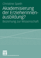 Akademisierung der Erzieherinnenausbildung? - Christine Speth