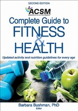 ACSM's Complete Guide to Fitness & Health - Bushman, Barbara A.