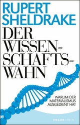 Der Wissenschaftswahn - Rupert Sheldrake