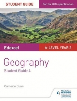 Edexcel AS/A-level Geography Student Guide: Geographical skills; Fieldwork; Synoptic skills - Dunn, Cameron; Redfern, David