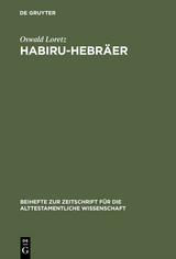 Habiru-Hebr&auml;er - Oswald Loretz