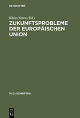 Zukunftsprobleme der Europ&auml;ischen Union - 