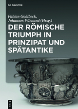 Der r&ouml;mische Triumph in Prinzipat und Sp&auml;tantike - 