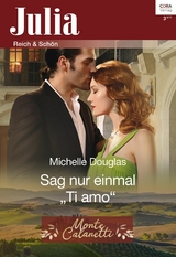 Sag nur einmal "Ti amo" - Michelle Douglas