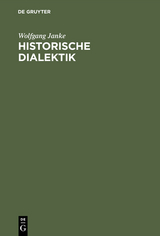 Historische Dialektik - Wolfgang Janke