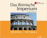 Das R&ouml;mische Imperium: 100 Bilder - 100 Fakten - Friedemann Bed&uuml;rftig