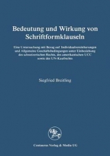 Bedeutung und Wirkung von Schriftformklauseln - Siegfried Breitling