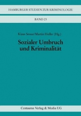 Sozialer Umbruch und Kriminalit&auml;t - Martin Holler, Klaus Sessar