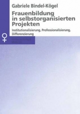 Frauenbildung in selbstorganisierten Projekten - Gabriele Bindel-K&ouml;gel