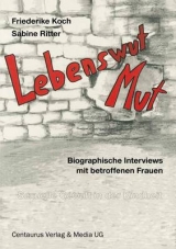 Lebenswut - Lebensmut - Friederike Koch, Sabine Ritter