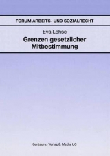 Grenzen gesetzlicher Mitbestimmung - Eva Lohse