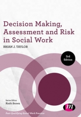 Decision Making, Assessment and Risk in Social Work - Taylor, Brian J.