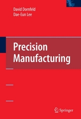 Precision Manufacturing -  David A. Dornfeld,  Dae-Eun Lee
