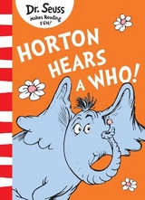 Horton Hears A Who! - Seuss, Dr.