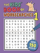 The Kids' Book of Wordsearches 1 - Moore, Dr Gareth