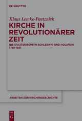 Kirche in revolution&auml;rer Zeit - Klaus Lemke-Paetznick
