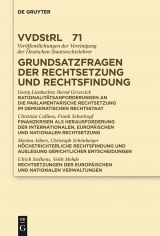 Grundsatzfragen der Rechtsetzung und Rechtsfindung -  Georg Lienbacher,  Bernd Grzeszick,  Christian Calliess,  Et Al.