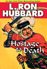 Hostage to Death - L. Ron Hubbard