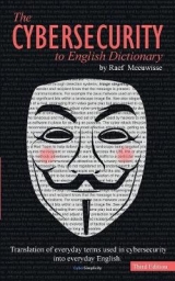 The Cybersecurity to English Dictionary - Meeuwisse, Raef