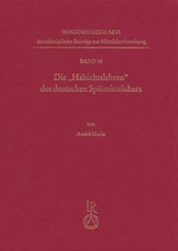Die &bdquo;Habichtslehren&ldquo; des deutschen Sp&auml;tmittelalters - Andr&eacute; Maslo