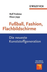 Fu&szlig;ball, Fashion, Flachbildschirme - Rolf Frob&ouml;se, Klaus Jopp