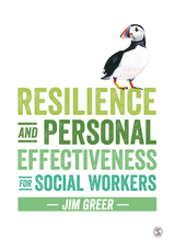 Resilience and Personal Effectiveness for Social Workers - Jim Greer