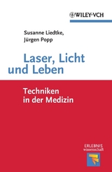 Laser, Licht und Leben - Susanne Liedtke, J&uuml;rgen Popp