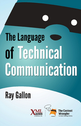 The Language of Technical Communication - Ray Gallon